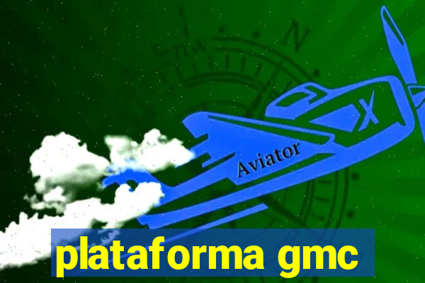 plataforma gmc